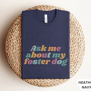 Foster Dog Shirt, Foster Mom Shirt, Dog Rescue Shirt, Vraag me over mijn Foster Dog Tshirt, Adopteer niet winkelen, Love Rescue Shirt, Dogs Rule