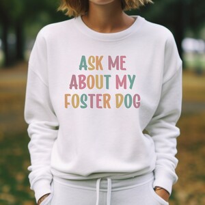 Rescue Dog Mom Sweatshirt, Vraag me over mijn pleeghond Crewneck, Foster Mama Sweatshirt, Redder Crewneck, Adopteer Don&#39;t Shop Shelter Crew Gift