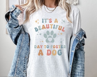 Foster Dog Shirt, Foster Mom T-Shirt, Dog Rescue Shirt, Love Fostering dogs Tee, Adopt Don't Shop, Love Rescue Shirt, Dogs Mama Gift