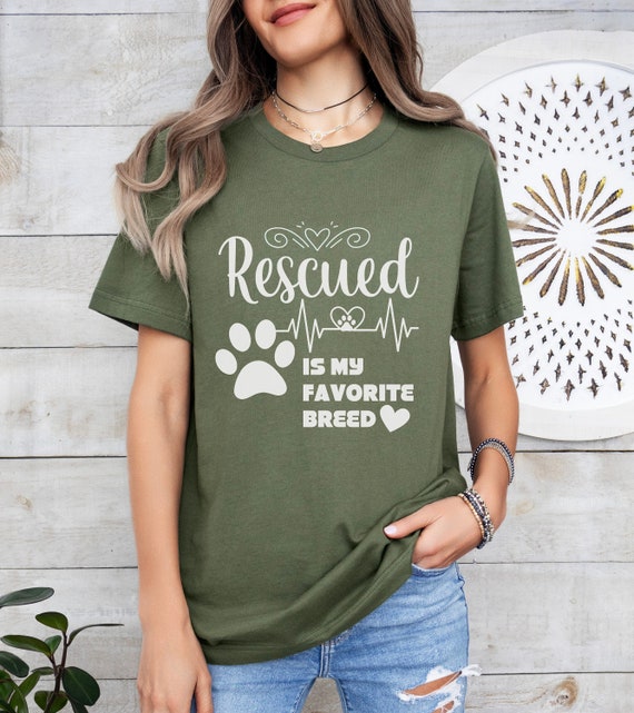 Adopt A Dog T-Shirt - Rescued Is My Favorite Breed Adopt A Dog T-Shirt - Rescued Is My Favorite Breed