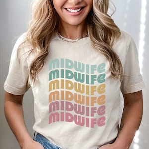 Midwife Shirt, Retro Midwife Gift, Labor and Delivery Shirt, Retro Midwife, L and D Shirt, Doula Birth, Shirt, Birth worker Shirt,