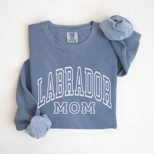 Labrador Mom Comfort Colors Sweatshirt, Labrador Lover Gift, New Dog Mama Crewneck, Puppy Present for Dog Mom, Gift for Dog Lover