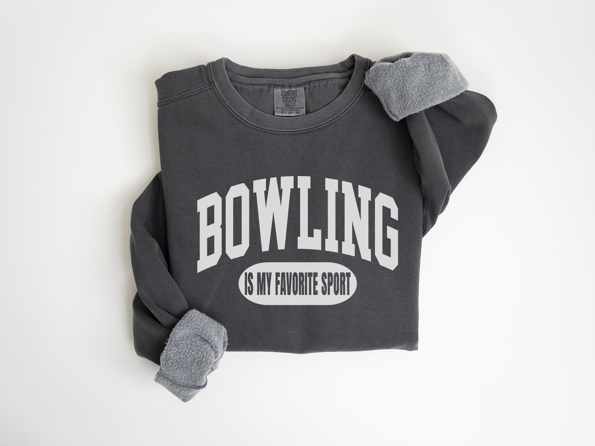 Bowling is My Favorite Sport Sweatshirt, Comfort Colors Bowling