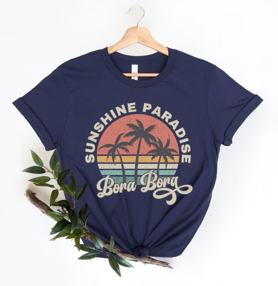 Vintage Bora Bora Tshirt Ocean Beach Vacation Souvenir Retro Vintage Bora Bora Tshirt Ocean Beach Vacation Souvenir Retro