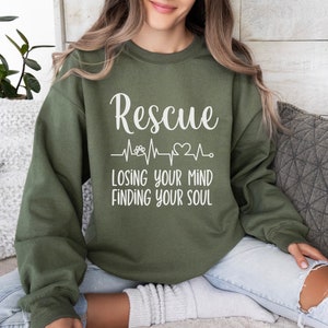 Dog Rescue Sweatshirt, je verstand verliezen en je ziel vinden, Dog Rescue Mom Gift, Dog Heartbeat Paw Print Crewneck, Shelter Foster Mom Gift