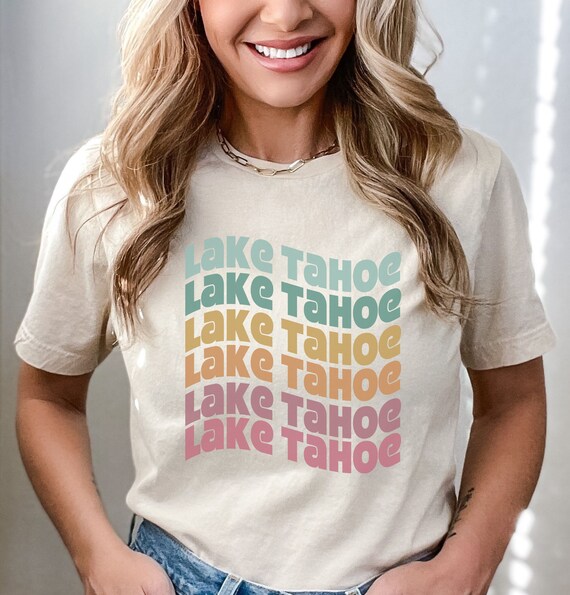 Lake Tahoe California Nevada Souvenir T-Shirt Lake Tahoe California Nevada Souvenir T-Shirt