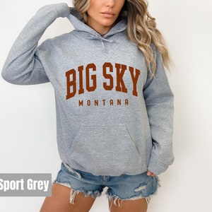 Big Sky Sweatshirt, Big Sky Hoodie Montana Sweatshirt, Gift Souvenir Big Sky Mountain Hiking Fan Game Day, Vacation Hoodie Travel Gift
