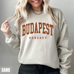 Budapest Sweatshirt, Budapest Hoodie, Budapest Hungary Gift, European Travel Sweatshirt, Honeymoon College Style Hoodie Budapest Souvenir