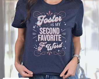 Camisa de perro de acogida, camiseta divertida de mamá de acogida, camisa de palabra F, acogida es mi segunda palabra F favorita, camisa de perro de rescate, regalo de guerrero de rescate, amante de los perros