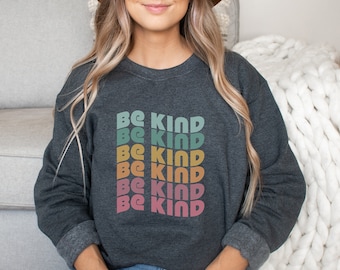 Be Kind Sweatshirt, Kindness Hoodie Be Kind Gift, Be Kind Retro Womens Hoodie Gift, Christian Women Sweatshirt, Positive Vibes Hoodie