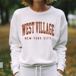 West Village Sweatshirt, West Village Hoodie, Village New York Gift, Hometown Sweatshirt, NYC College Style Hoodie West Village Souvenir