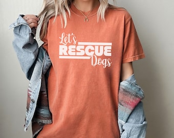Rescue Dogs Shirt, Rescued Is My Favorite Breed Shirt, Comfort Colors Foster Dog Mom Tee, Foster Adopt Rescue Advocate Shirt, Rescuer Shirt