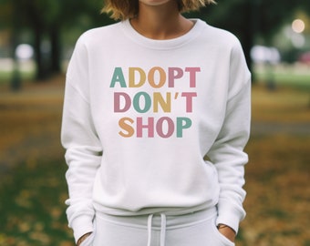 Dog Rescue Sweatshirt, Adopt Don't Shop Sweatshirt, Dog Rescue Mom Gift, Cat Rescuer Crewneck, Shelter Gift Sweatshirt, Foster Mom