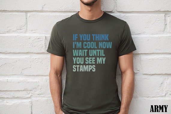 Stamp Collecting Shirt, Stamp Collector Shirt, Stamp Lover Gift, Funny Stamp Shirt, If You Think I'm Cool Shirt, Nerd Shirt, Funny Nerd Gift