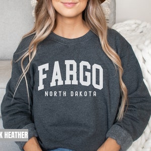 Fargo Sweatshirt, Fargo Hoodie, Fargo North Dakota Gift, Hometown Travel Sweatshirt, Honeymoon College Style Hoodie Fargo Souvenir