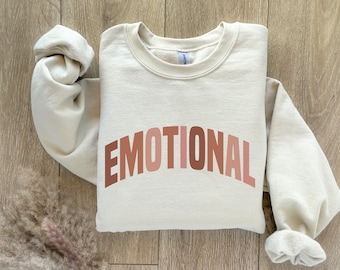 Emotionales Sweatshirt, lustiges Shirt Dramatisches Theater Sweatshirt, psychische Gesundheit Bewusstsein Shirt, lustige Emotionen Shirt, Freundin Geschenk Pullover