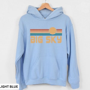 Big Sky Hoodie, Big Sky Sweatshirt, Big Sky Shirt, Montana Hoodie, Montana Sweatshirt, Vacation Hoodie, Big Sky Souvenir, Big Sky Gift