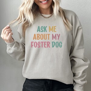 Rescue Dog Mom Sweatshirt, Vraag me over mijn pleeghond Crewneck, Foster Mama Sweatshirt, Redder Crewneck, Adopteer Don&#39;t Shop Shelter Gift