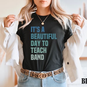 Band Teacher Shirt, Band Director Shirt, Music Teacher Shirt, Band Teacher, High School Teacher Shirt, Music Lover Shirt, Band Teacher Gift