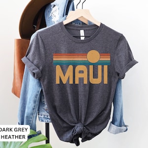 Maui Shirt, Honeymoon shirt, Maui TShirt, Maui Souvenir, Honeymoon Gift, Hawaii Shirt, Cruise Shirts, Hawaii Souvenir shirt,