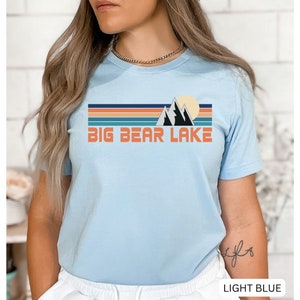 Big Bear Lake Shirt, Ski Shirt, Mountain Travel Shirt, Travel Shirt, Gift for Travel, California shirt, Ski Shirt, Hiking Shirt, Cali Shirt