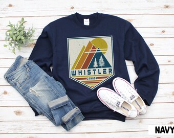 Whistler Sweatshirt, Canada Sweatshirt, Whistler Souvenir, Whistler Gift, Mountain Shirt, Travel Gift Retro Mountain Whistler, Retro Ski