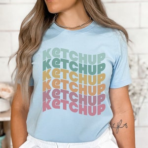 Ketchup Shirt, French Fry Lover Gift, Ketchup Lover Gift, Funny Food Shirt, Sarcastic Foodie Tee, Foodie Shirt, Sarcastic Shirt, Funny Chef