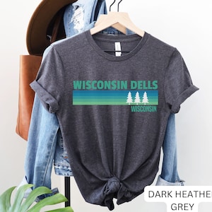 Wisconsin Dells Shirt, Wisconsin Shirt, Lake Shirt, Hiking Shirt, Lake Vacation Shirt, Wisconsin Dells Gift, Lake Life Shirt, Dells Shirt