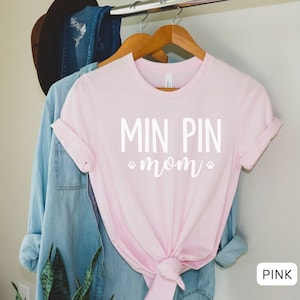 Min Pin Mom, Miniature Pincher Dog Mom, Min Pin Mom Shirt, Hunde Mama, Hunde Mutter Geschenk, Welpen Geschenk, Hunde Liebhaber Shirt, Hunde Shirt,