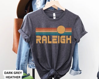 Raleigh Shirt, North Carolina shirt, Raleigh TShirt, Raleigh Souvenir, Honeymoon Shirts, North Carolina Souvenir, Durham Shirt, NC Gift