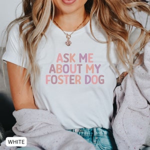 Chemise de maman de chien d'accueil, chemise de maman de sauvetage, demandez-moi à propos de mon chien d'accueil, chemise de guerrier de sauvetage, chemise de maman de chien, chiens d'accueil, chiens d'abri de sauvetage