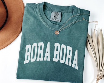 Bora Bora shirt, Comfort Colors Bora Bora Shirt, Gift for Mom, Women's Bachelorette Matching Tees, Group Shirt Travel Gift, Honeymoon Tee