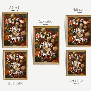 May include: A printable art print featuring a skeleton holding a book with the text "Just One More Chapter" surrounded by colorful flowers. The print is available in various sizes, including 23.4x33.1 inches, 24x30 inches, 24x36 inches, 18x24 inches.