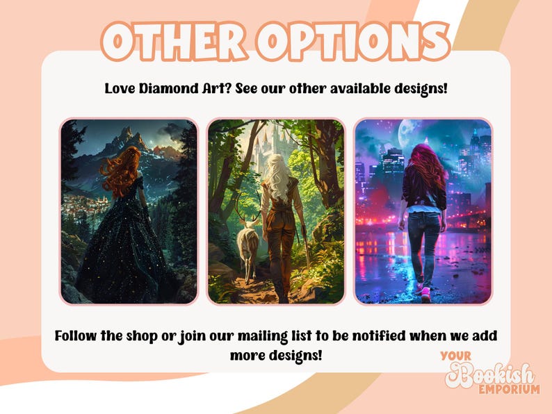 May include: Promotional graphic with the text "OTHER OPTIONS" and "Love Diamond Art? See our other available designs!" Three images are displayed, each featuring a person in a fantasy setting. The shop name "Your Bookish Emporium" is also shown.
