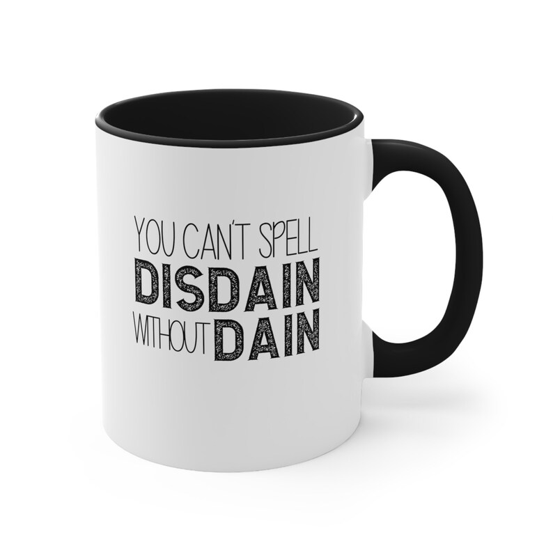 Iron Flame Fourth Wing Mug, Can't spell Disdain without Dane two tone book lover mug image 3