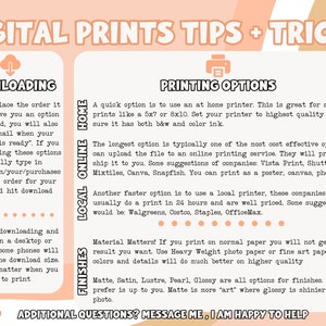 May include: A pink and peach digital printable tips and tricks guide for printing digital downloads. The guide includes information on downloading, printing options, and finishes. It also includes suggestions for printing services and local printers.