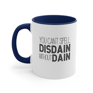 Iron Flame Fourth Wing Mug, Can't spell Disdain without Dane two tone book lover mug image 4