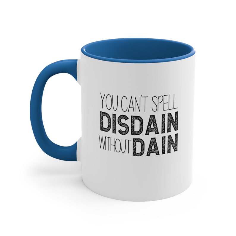 Iron Flame Fourth Wing Mug, Can't spell Disdain without Dane two tone book lover mug image 7