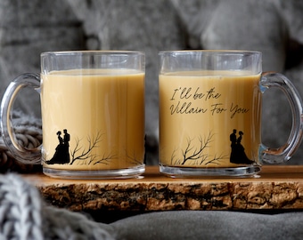 Plated Prisoner Series Mug: 'I'll be the Villain for You' Clear Glass Cup