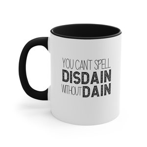 Iron Flame Fourth Wing Mug, Can't spell Disdain without Dane two tone book lover mug image 1