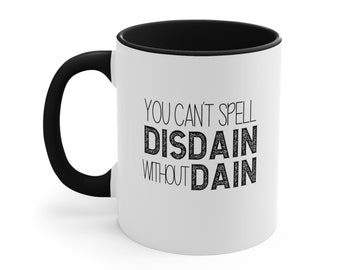 Iron Flame Fourth Wing Mug, Can't spell Disdain without Dane two tone book lover mug