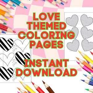 Love-themed Coloring Pages • Instant Download • Great gift for friends and family