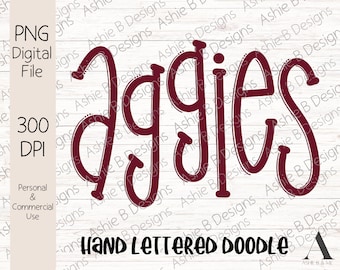 Hand lettered Doodle Aggies PNG, Maroon Aggies tshirt design, Digital Download