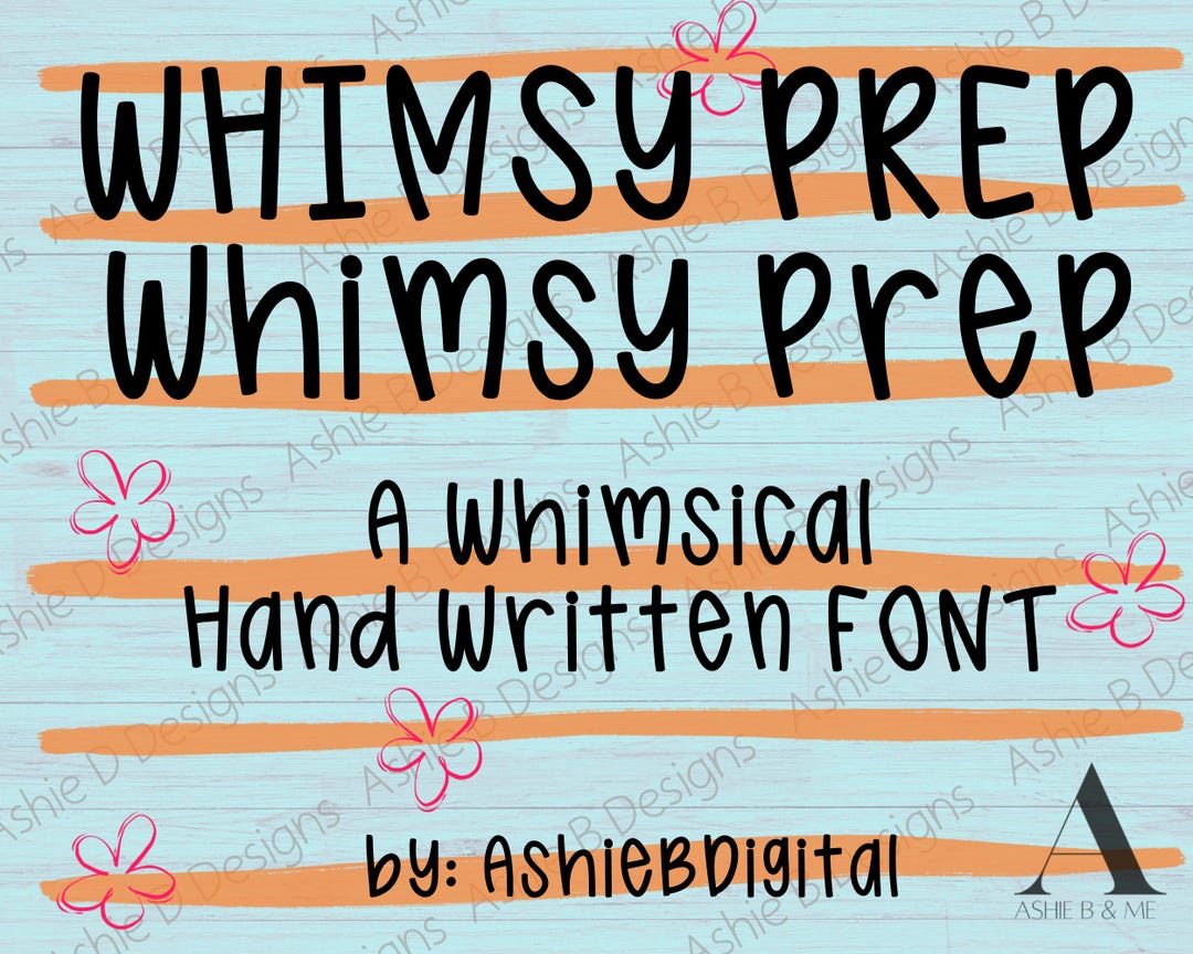 Whimsy Handwriting Whimsy Prep Handwritten Font, Cute Whimsical Handwritten Upper and ...
