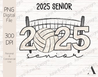 Volleyball Senior 2025 PNG, Volleyball tshirt design, 2025 Senior Volleyball Sublimation, Digital Download