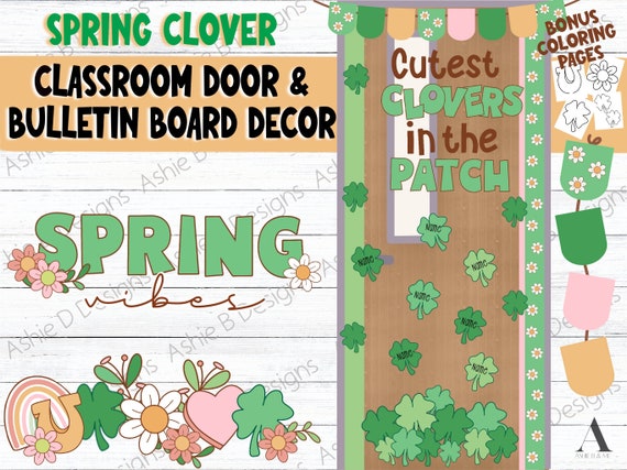Classroom Door Decor, Cutest Clovers in the Patch Bulletin Board, Spring Vibes Easy classroom decorations, Digital Download