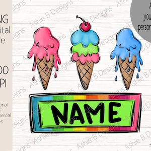 Ice cream cone drip PNG, Kids Ice Cream Name Tshirt design, Add Your own personalization, Digital Download