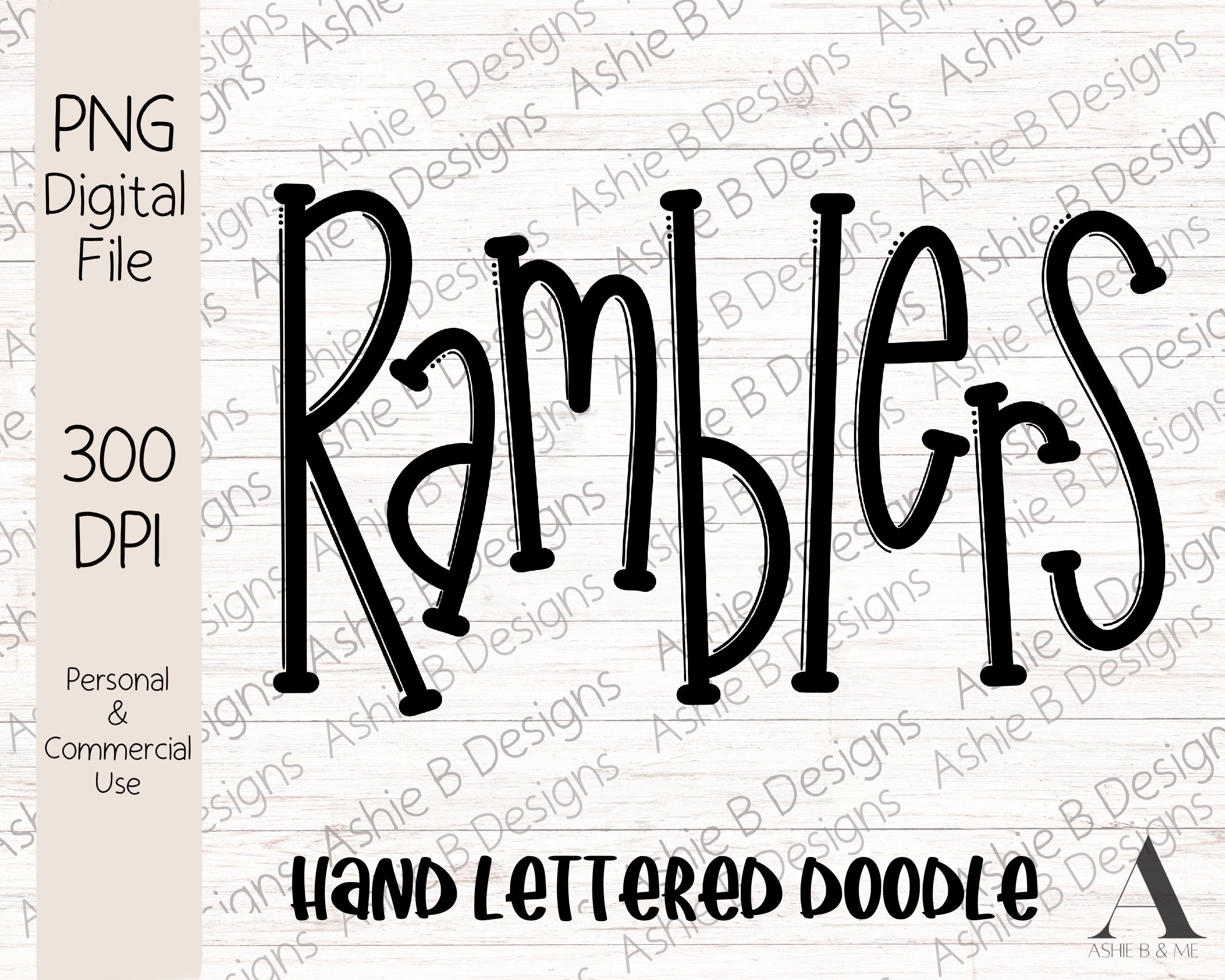 Hand lettered Doodle Ramblers PNG, Ramblers Sublimation tshirt design, Digital Download