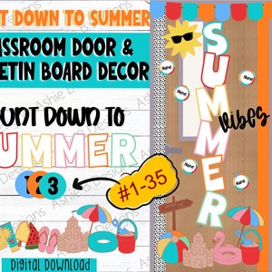 May include: A classroom door and bulletin board decoration set with a summer theme. The set includes a door decoration with the word "SUMMER" in large letters and a bulletin board decoration with the words "Count Down to Summer" and numbers 1-35.