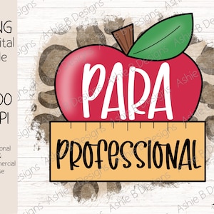 Paraprofessional png, Para Educator tshirt design, Digital Download, DTF